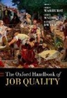 Chris (Professor and Director of the Ins Warhurst, Rachel E. Dwyer, Chris Mathieu, Mathieu Chris, Chris Warhurst, Warhurst Chris - Oxford Handbook of Job Quality