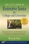 David R Karp, David R. Karp - The Little Book of Restorative Justice for Colleges and Universities, Second Edition