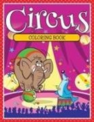 Speedy Publishing LLC - Circus Coloring Book