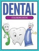 Speedy Publishing LLC - Dental Coloring Book