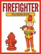 Speedy Publishing LLC - Firefighter Coloring Book