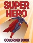 Speedy Publishing LLC - Superhero Coloring Book