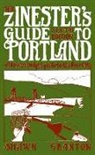 Shawn Granton - Zinester's Guide to Portland: A Low/No Budget Guide to the Rose City