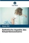 Okubo Miki - Ästhetische Aspekte des Körperbewusstseins