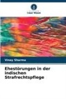 Vinay Sharma - Ehestörungen in der indischen Strafrechtspflege