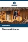 Steen Pagan - Stammesdiskurse