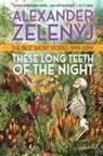 Alexander Zelenyj - These Long Teeth of the Night