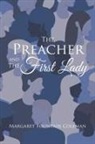 Margaret Fountain Coleman - The Preacher and the First Lady