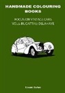 Edward Barber - Handmade Colouring Books - Focus on Vintage Cars Vol