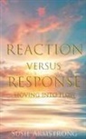 Armstrong - Reaction Versus Response