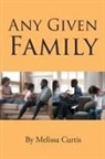 Melissa Curtis - Any Given Family