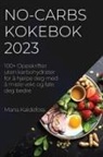 Maria Kaldefoss - No-Carbs Kokebok 2023
