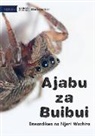 Njeri Wachira - Amazing Spiders - Ajaba zu Buibui