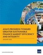 Asian Development Bank - Asia's Progress Toward Greater Sustainable Finance Market Efficiency and Integrity