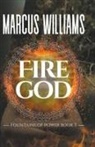 Marcus Williams - Fire God