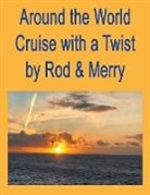 D. Rod Lloyd - Around the World Cruise with a Twist