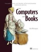 Quan Nguyen, John Whitington - How Computers Make Books