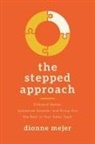 Dionne Mejer - The Stepped Approach