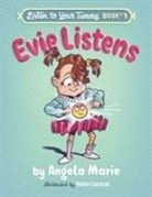 Angela Marie, Kevin Cannon - Evie Listens: Listen to Your Tummy Book #1