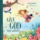 Sally Michael, Sengsavane Chounramany - Give God Your Worries