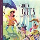 Sally Michael, Sengsavane Chounramany - Good Gifts Come from God