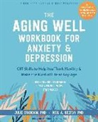 Julie Erickson, Neil A Rector, Neil A. Rector - The Aging Well Workbook