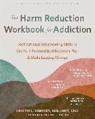 Kristin L Dempsey, Kristin L. Dempsey - The Harm Reduction Workbook for Addiction
