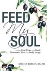 Kristen Bunger Rd - Feed My Soul