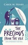 Carol M. Henry - Separating the Precious from the Vile