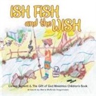 Lorena Burnett, Maria McBride-Kagermann - Ish Fish and the Wish