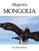 Diana Prince - Majestic Mongolia