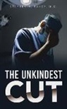 Stephen R. Fahey, Stephen R. Fahey M. D. - The Unkindest Cut