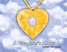 Marti Fields Johnson - A Daughter's Heart: For Children and Adults of All Ages Who Miss Their Mom