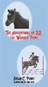 Susan C. Perry, Thea Han - The Adventures of BB, the Wonder Pony