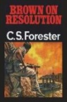 C. S. Forester - Brown on Resolution
