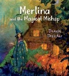 Daniela Drescher, Daniela Drescher, Drescher Daniela - Merlina and the Magical Mishap