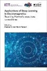 Maokun Li, Maokun (Associate Professor Li, Marco Salucci, Marco (Assistant Professor Salucci - Applications of Deep Learning in Electromagnetics