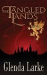 Glenda Larke - The Tangled Lands