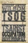 Robert A. Wilson - Tsog: The Thing That Ate The Constitution and other everyday monsters