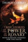 Thomas Corbley - True Stories of the Power of the Rosary
