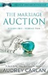 Audrey Carlan - The Marriage Auction