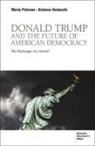 Mario Patrono, Arianna Vedaschi - Donald Trump and the Future of American Democracy: The Harbinger of a Storm?