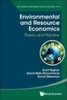 David Wells Roland-Holst, David Zilberman, Scott Kaplan, David Roland-Holst, Scott Kaplan, David Wells Roland-Holst Scott Kaplan... - Environmental And Resource Economics: Theory And Practice