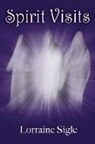 Lorraine Sigle - Spirit Visits