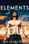 Vikkas Bhardwaj - Elements of My Soul