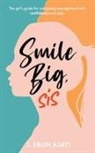 L. Ebun Ajayi - Smile Big, Sis