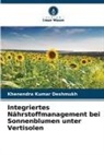 Khenendra Kumar Deshmukh - Integriertes Nährstoffmanagement bei Sonnenblumen unter Vertisolen