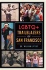 William Lipsky - LGBTQ+ Trailblazers of San Francisco