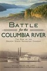 Tom Cramblett, Mychal Ostler - Battle for the Columbia River