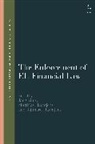 Jan Crijns, Matthias Haentjens, Rijnh Haentjens, Jan Crijns, Matthias Haentjens, Rijnhard Haentjens... - The Enforcement of EU Financial Law